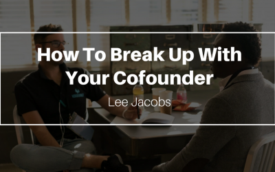 How To Break Up With Your Co-founder